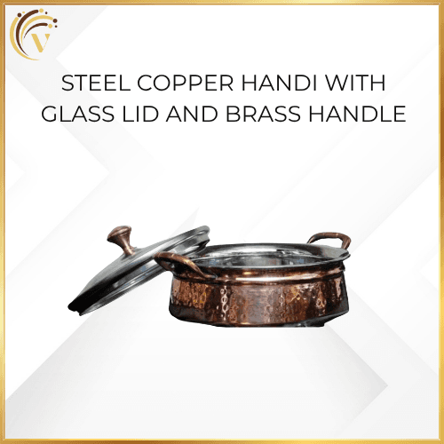 Steel Copper Handi with Glass Lid